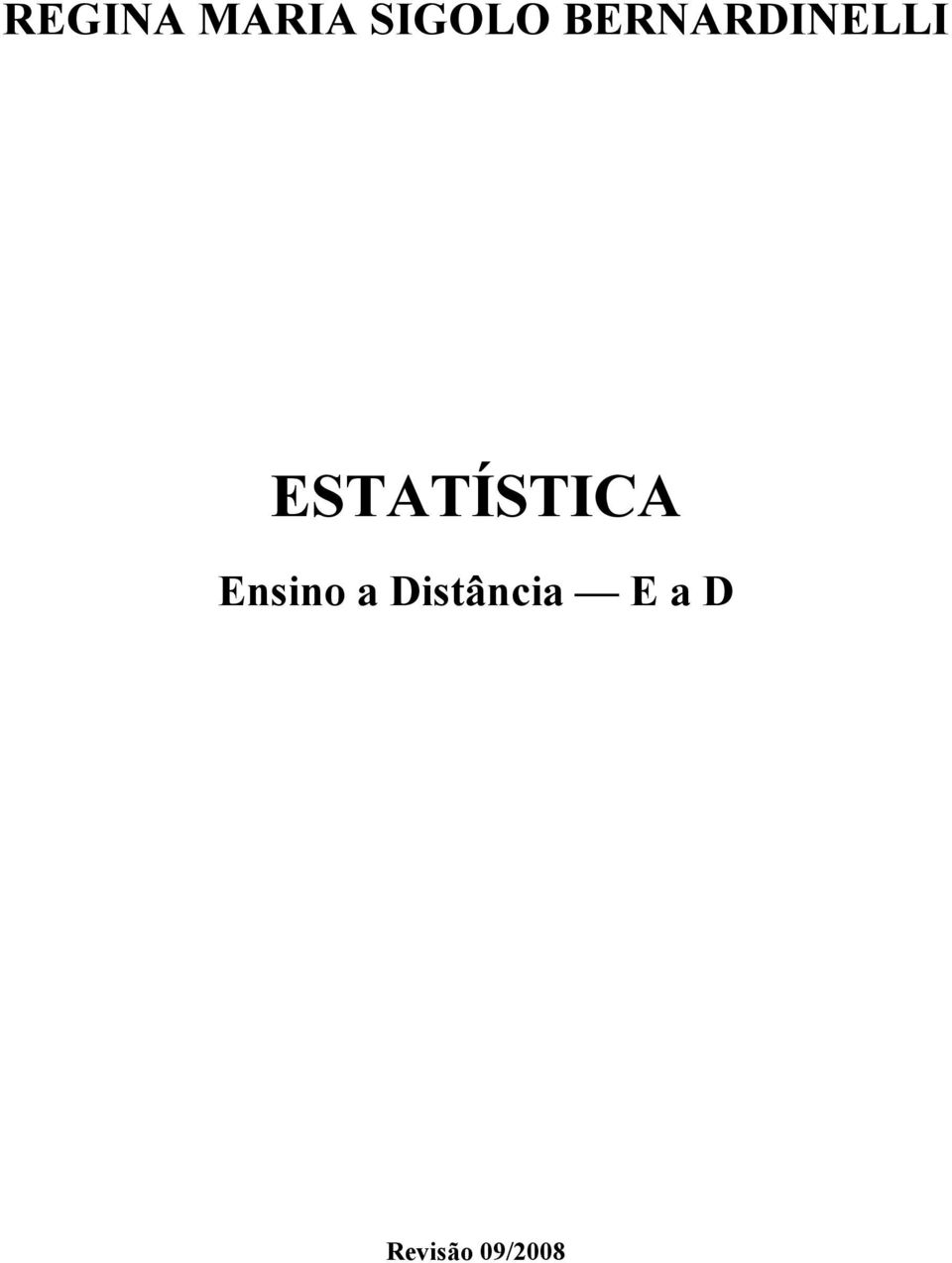 ESTATÍSTICA Esio a