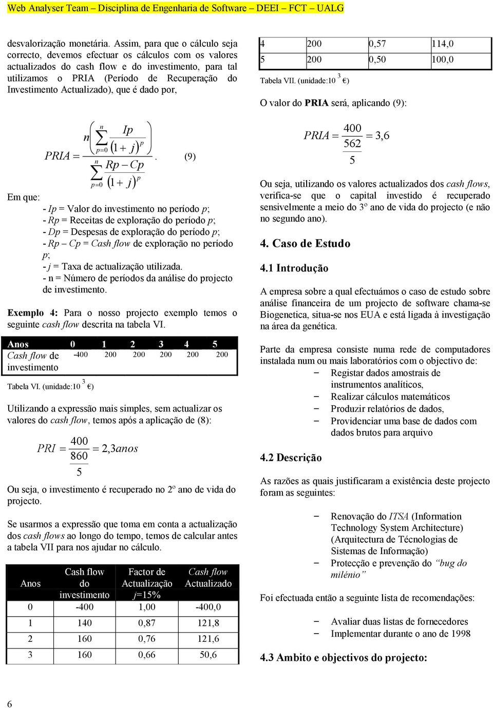 Actualizado), que é dado or, PRIA = 0 = = 0 I ( + j).