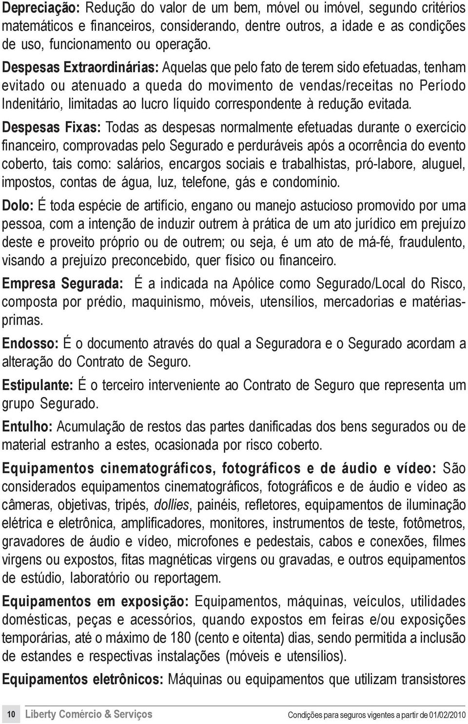 correspondente à redução evitada.