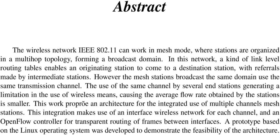 However the mesh stations broadcast the same domain use the same transmission channel.