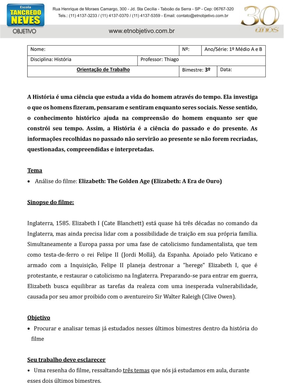 Assim, a História é a ciência do passado e do presente. As informações recolhidas no passado não servirão ao presente se não forem recriadas, questionadas, compreendidas e interpretadas.