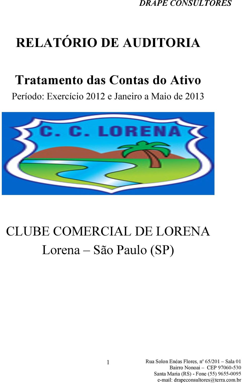 2012 e Janeiro a Maio de 2013 CLUBE