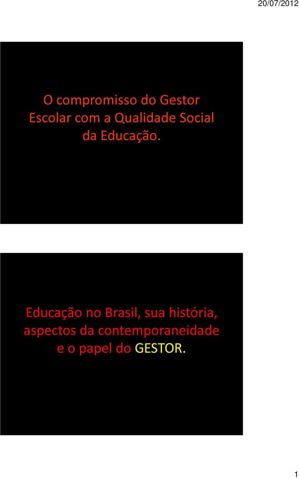 Educação no Brasil, sua história,