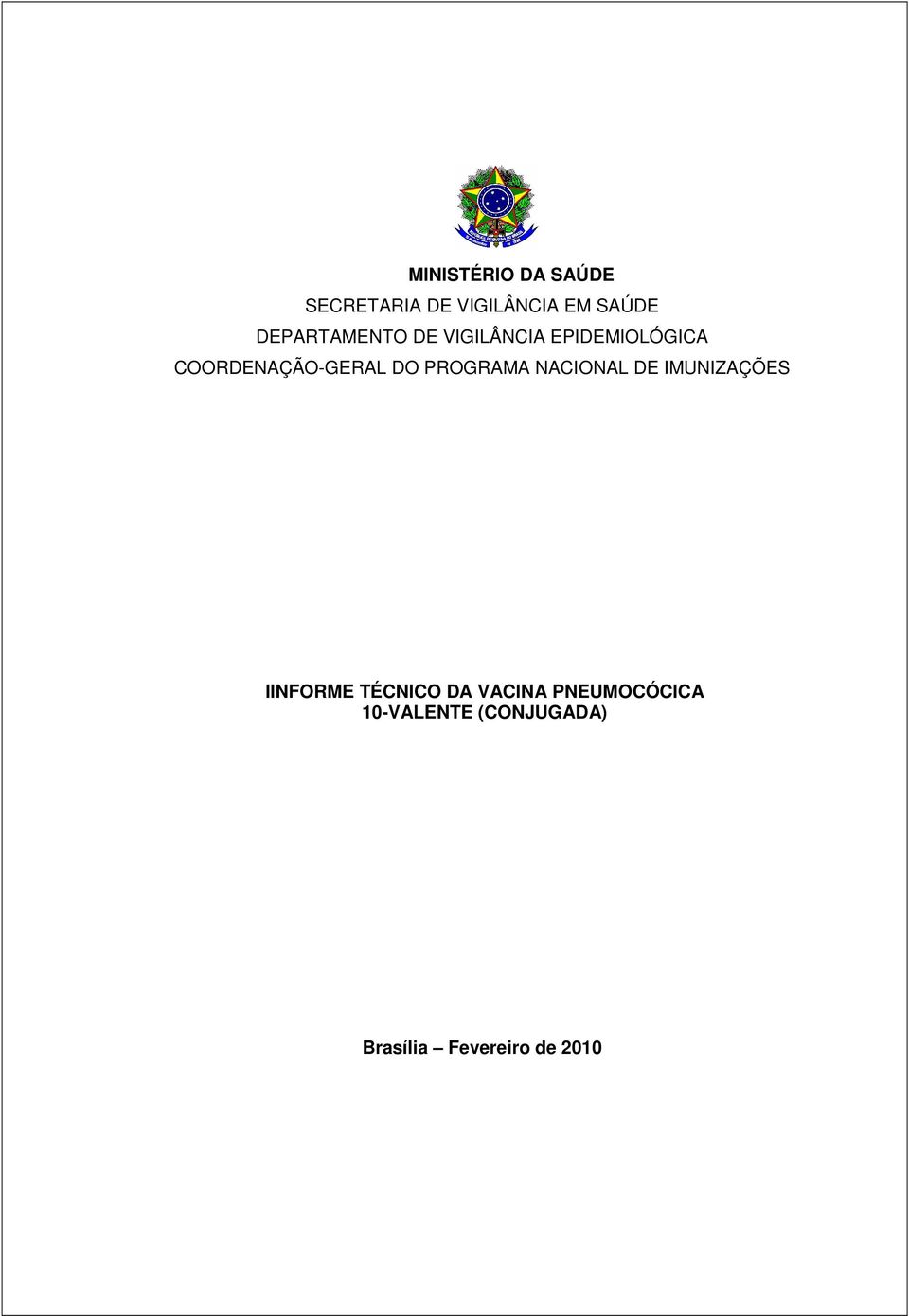 DO PROGRAMA NACIONAL DE IMUNIZAÇÕES IINFORME TÉCNICO DA