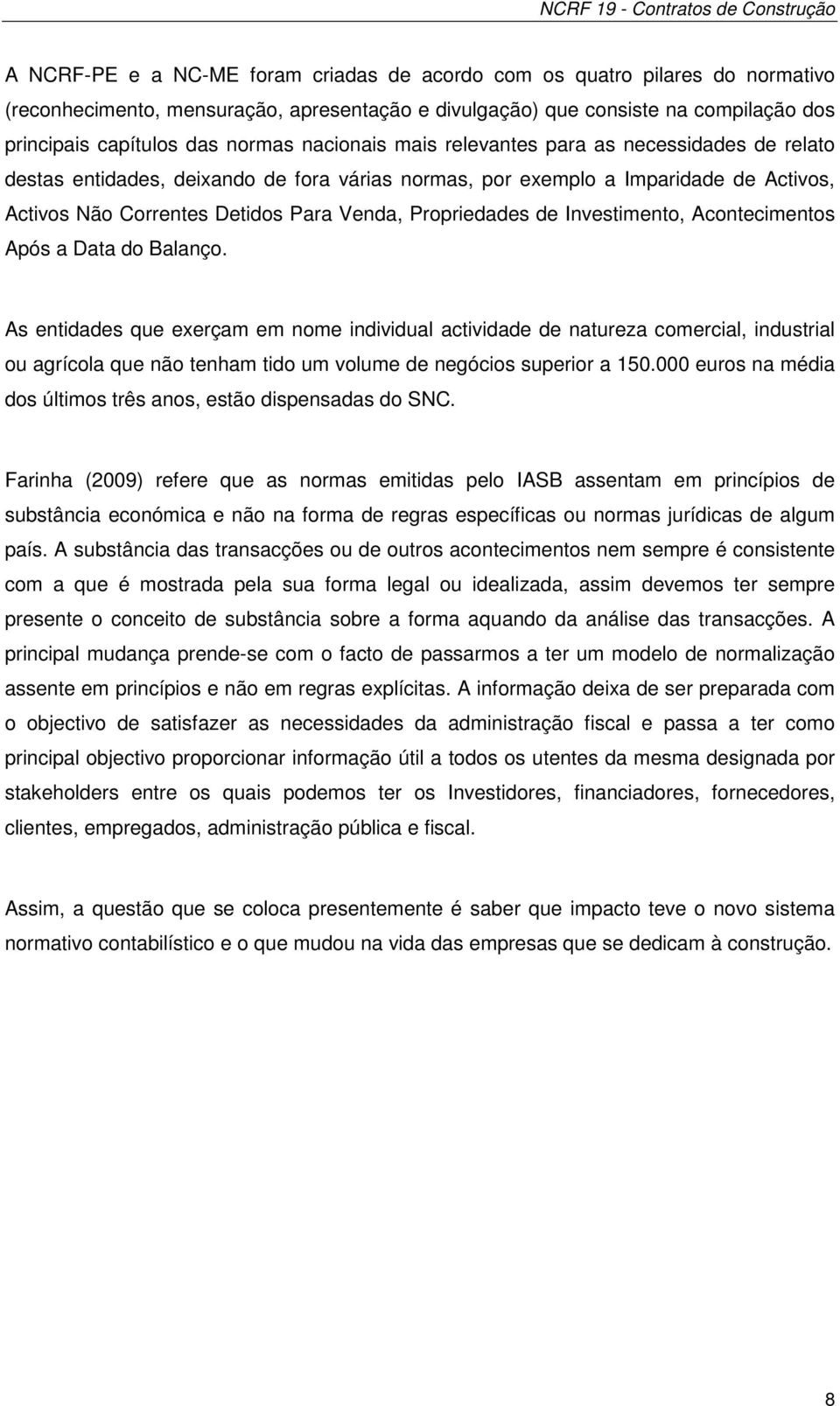 de Investimento, Acontecimentos Após a Data do Balanço.