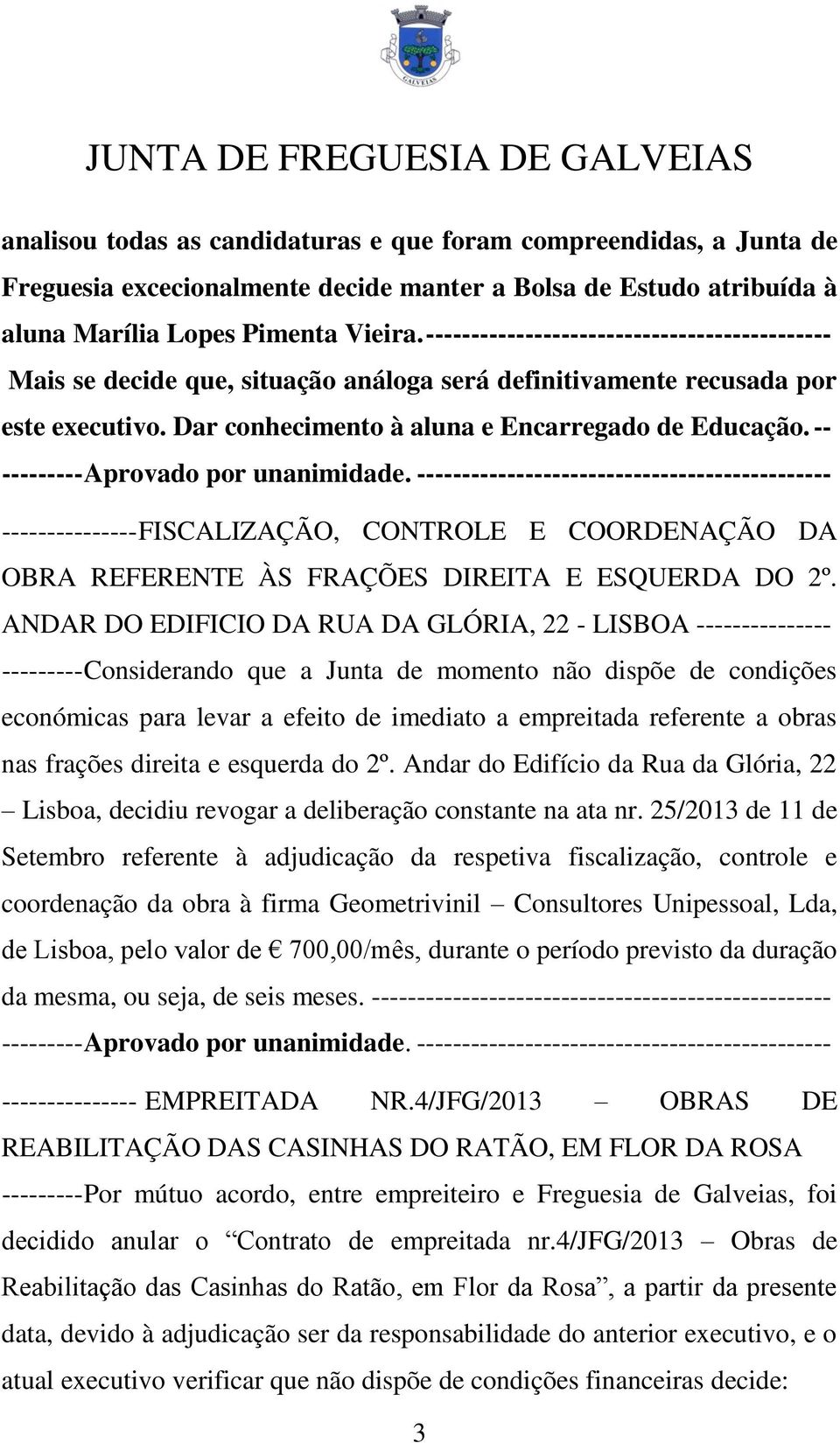 -- --------------- FISCALIZAÇÃO, CONTROLE E COORDENAÇÃO DA OBRA REFERENTE ÀS FRAÇÕES DIREITA E ESQUERDA DO 2º.