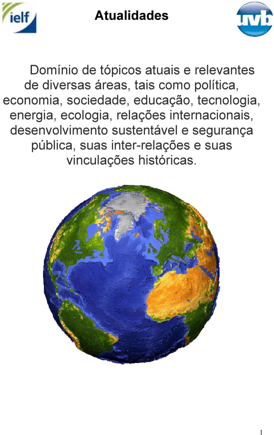 ecologia, relações internacionais, desenvolvimento sustentável e