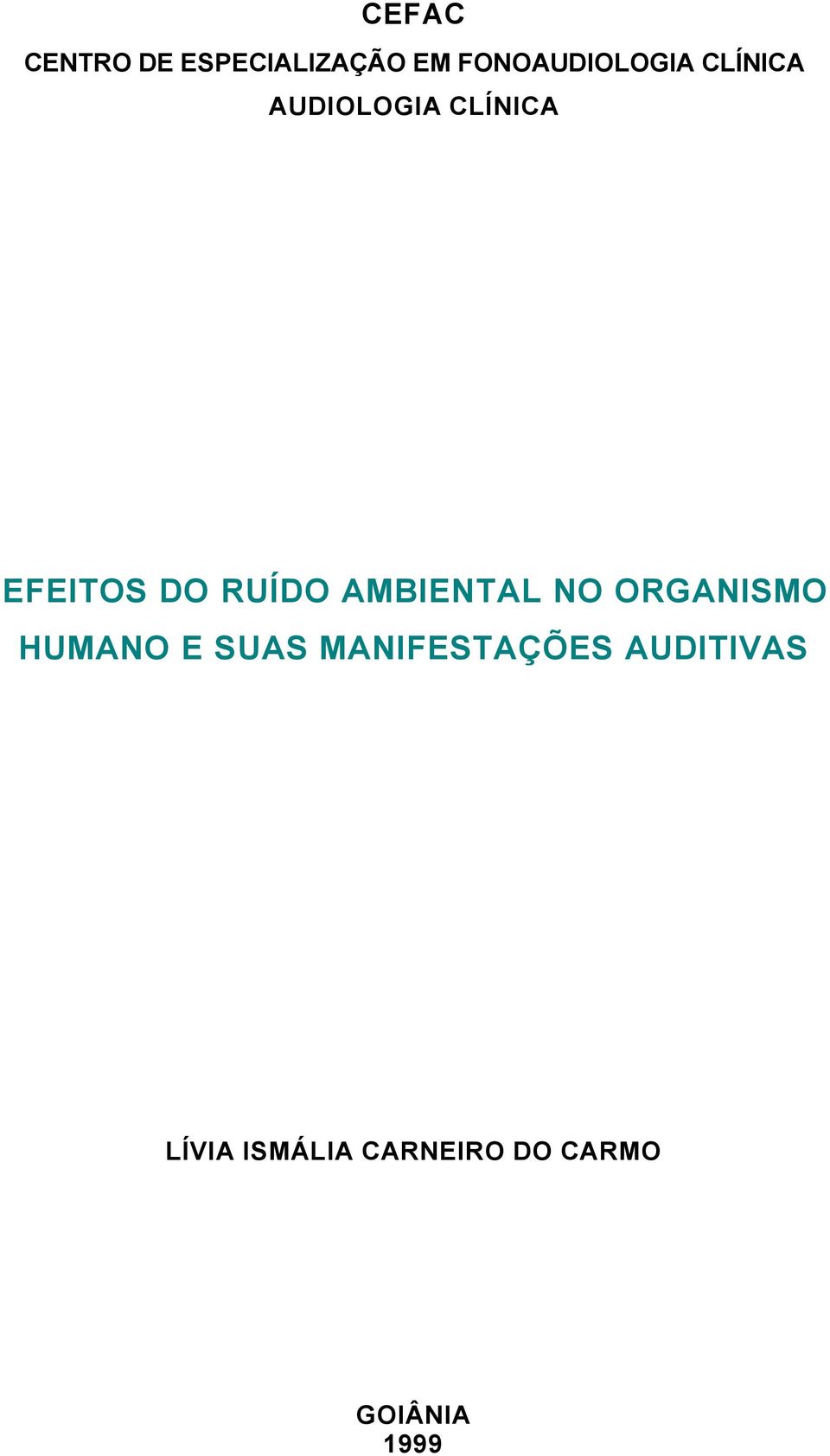 AMBIENTAL NO ORGANISMO HUMANO E SUAS