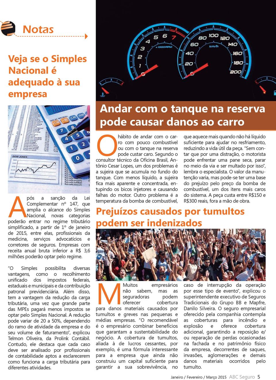 Empresas com receita anual bruta inferior a R$ 3,6 milhões poderão optar pelo regime.