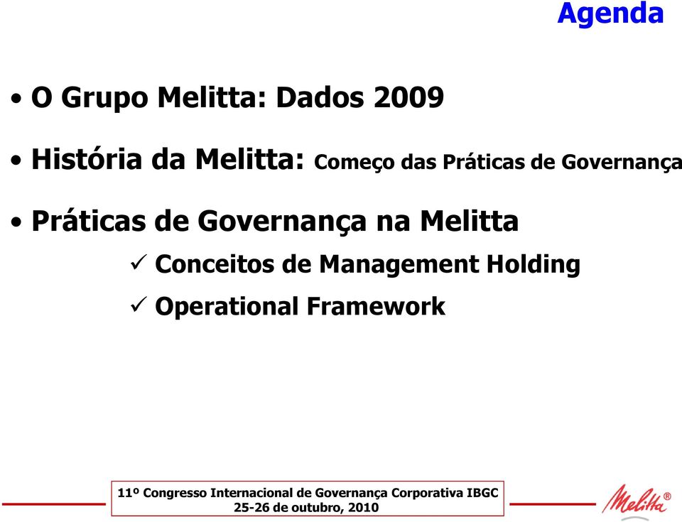 Governança Práticas de Governança na Melitta