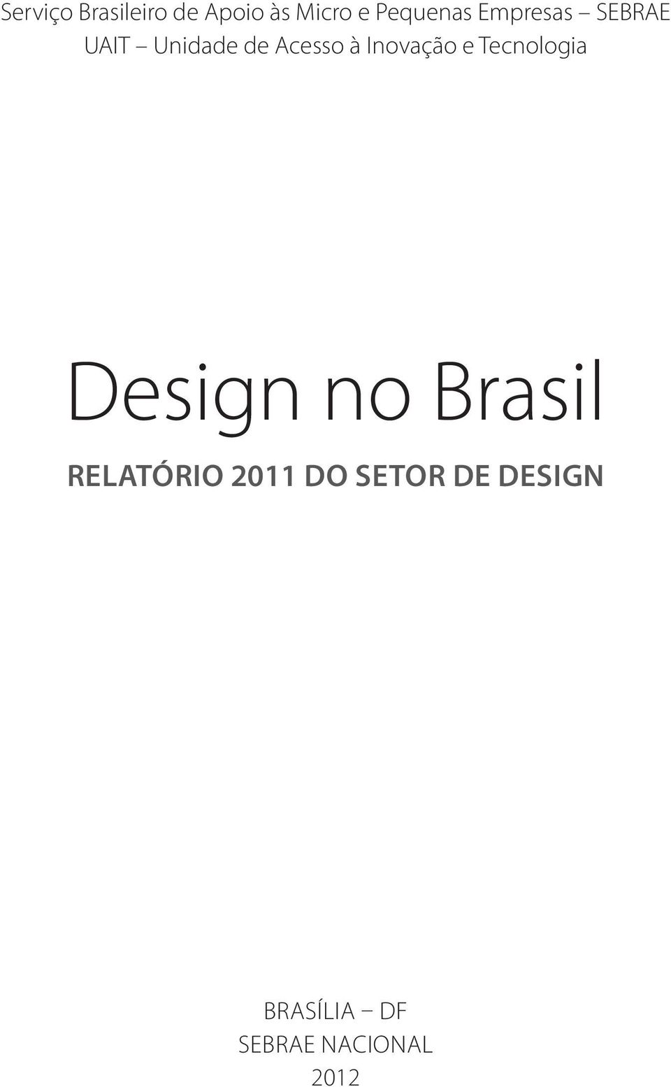 Inovação e Tecnologia Design no Brasil Relatório