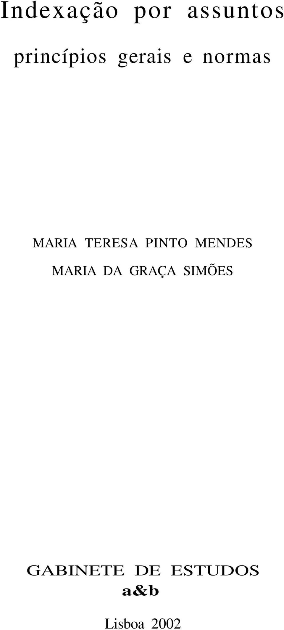 PINTO MENDES MARIA DA GRAÇA