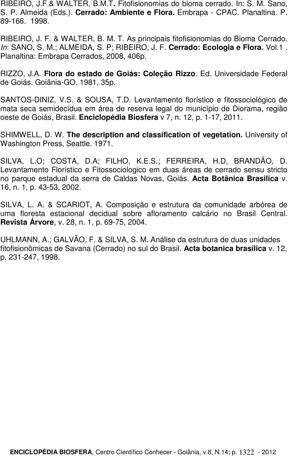 Ed. Universidade Federal de Goiás. Goiânia-GO. 1981, 35p. SANTOS-DI