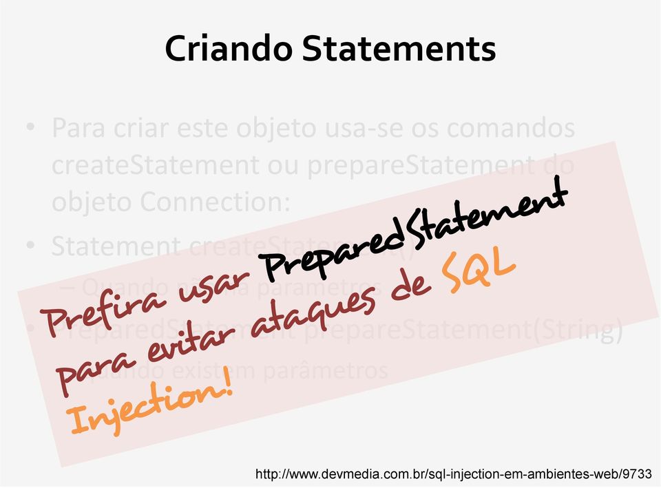 createstatement() Quando não há parametros PreparedStatement