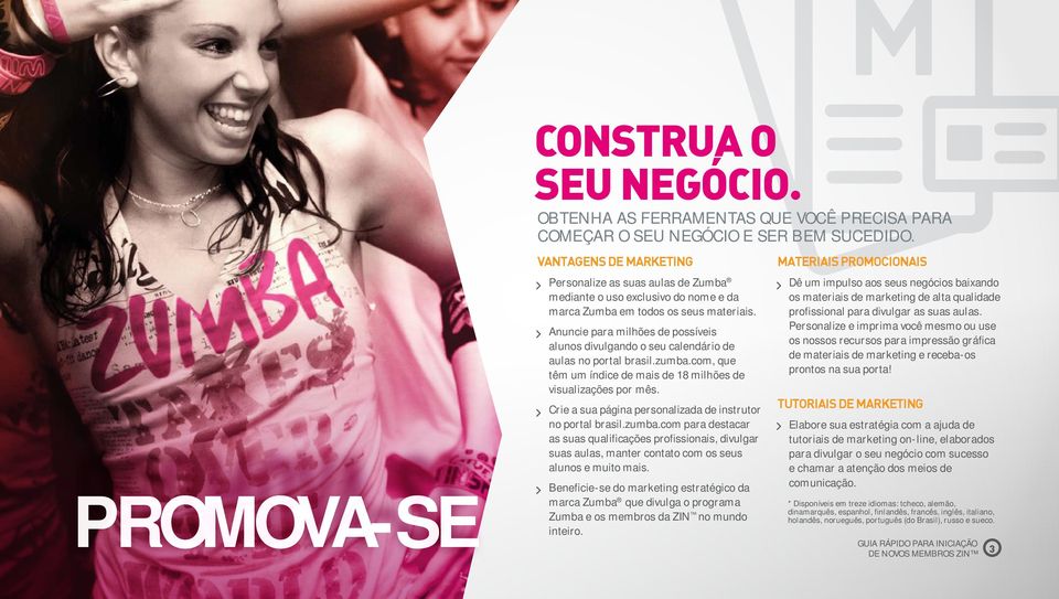 Anuncie para milhões de possíveis alunos divulgando o seu calendário de aulas no portal brasil.zumba.com, que têm um índice de mais de 18 milhões de visualizações por mês.