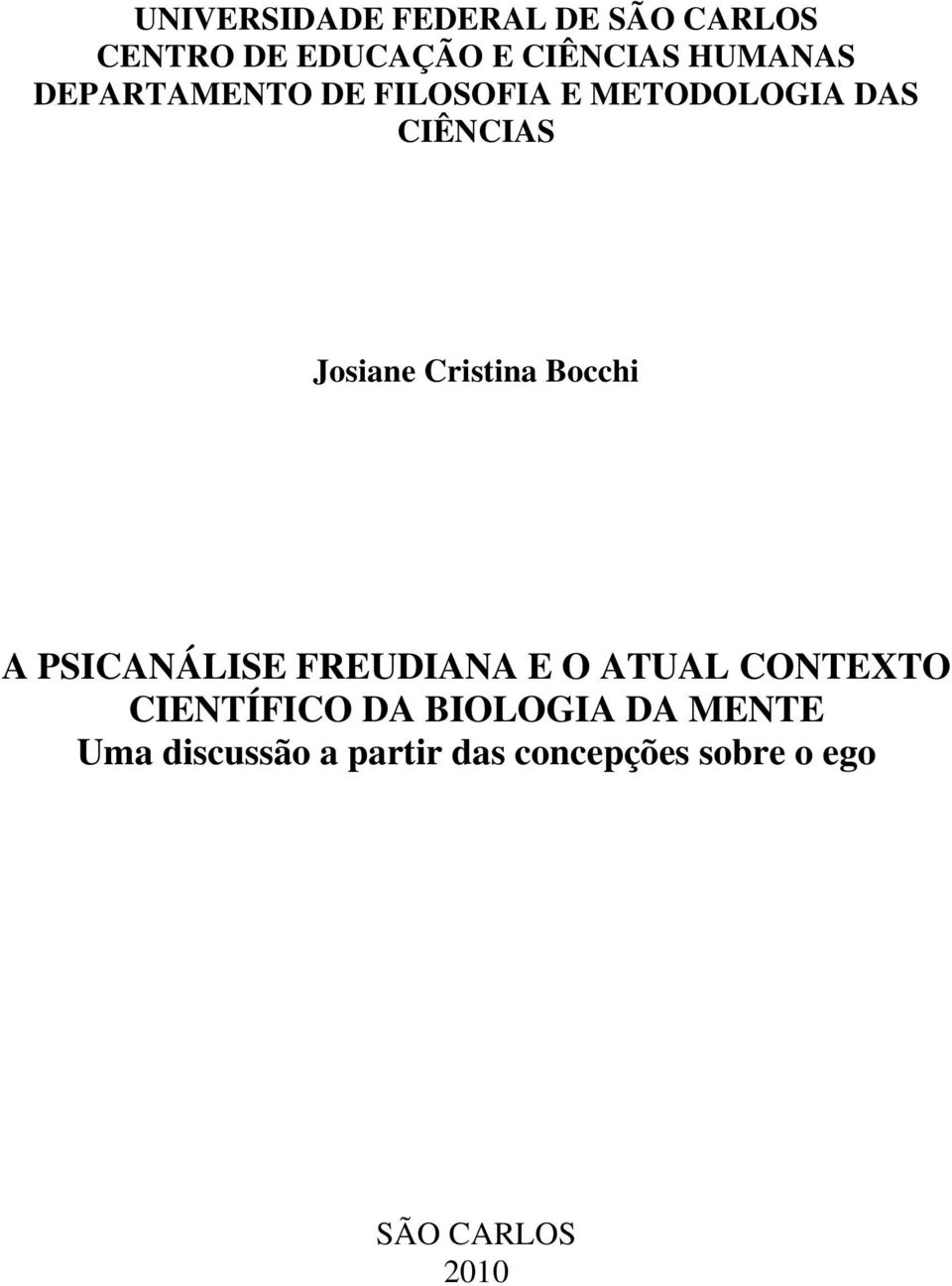 Bocchi A PSICANÁLISE FREUDIANA E O ATUAL CONTEXTO CIENTÍFICO DA BIOLOGIA