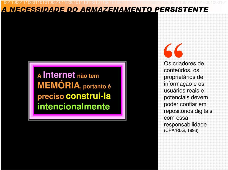 conteúdos, os proprietários de informação e os usuários reais e