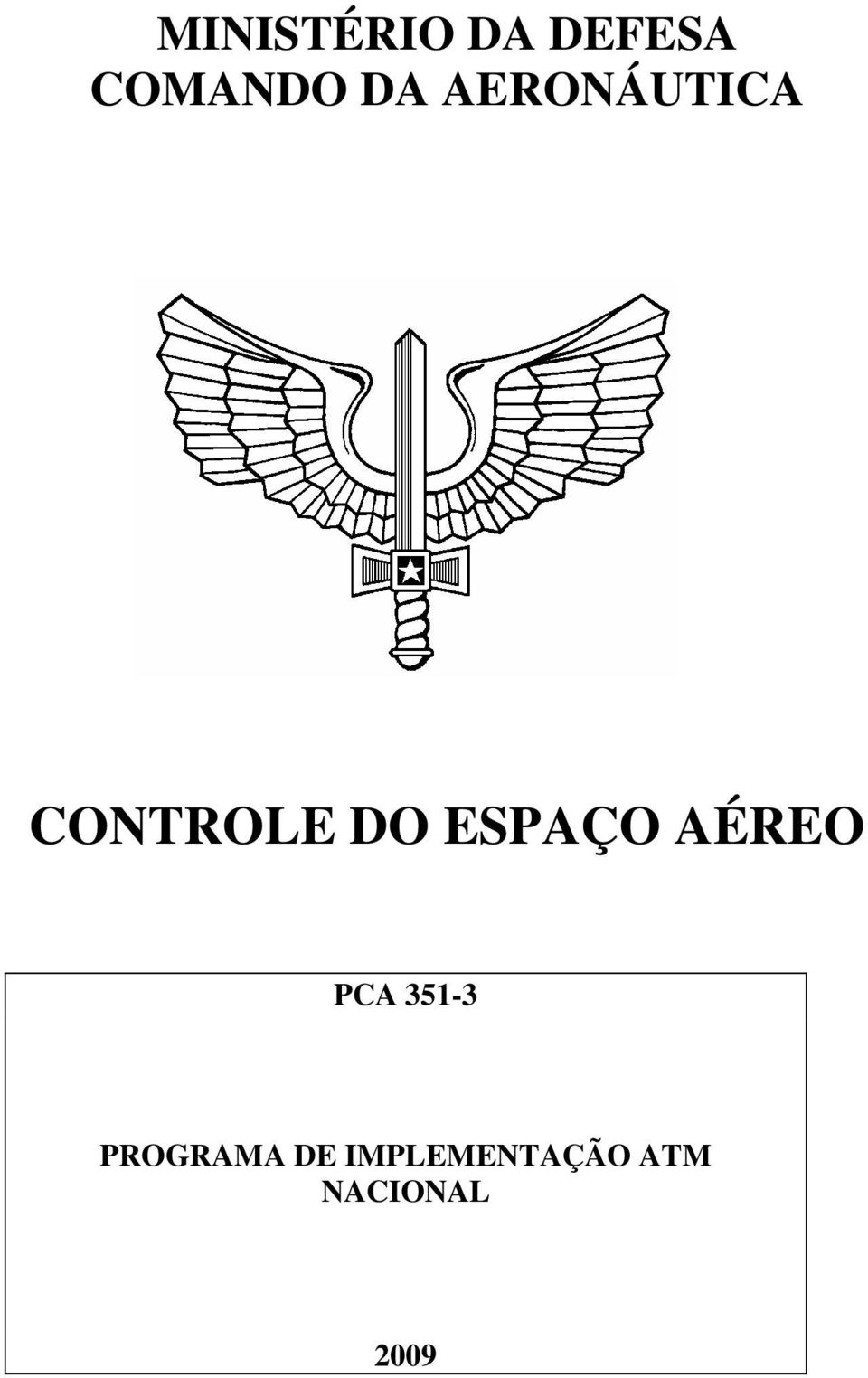 ESPAÇO AÉREO PCA 351-3