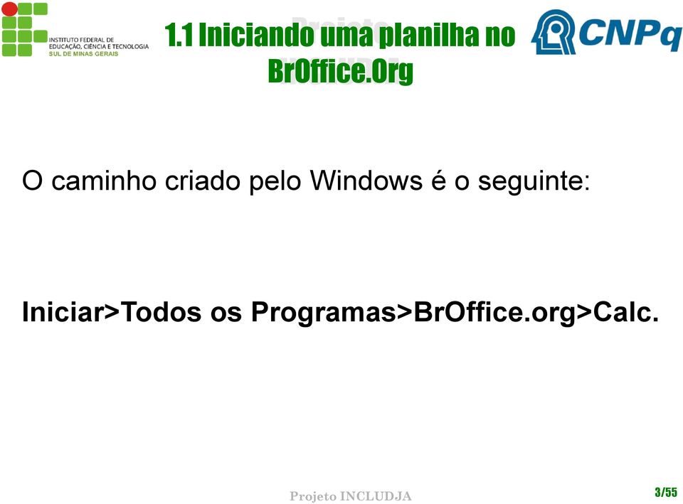 Org O caminho criado pelo Windows é o