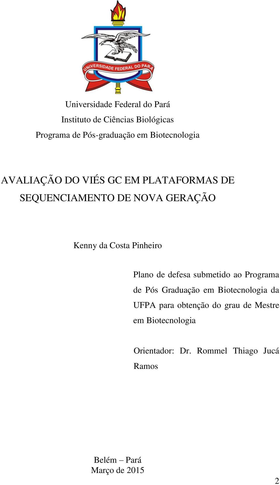 Pinheiro Plano de defesa submetido ao Programa de Pós Graduação em Biotecnologia da UFPA para