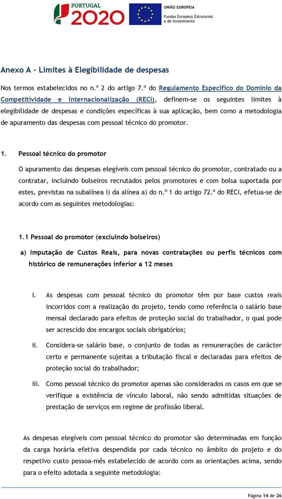 metodologia de apuramento das despesas com pessoal técnico do promotor. 1.