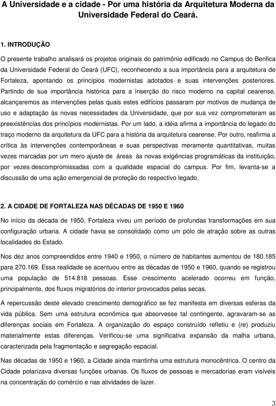 de Fortaleza, apontando os princípios modernistas adotados e suas intervenções posteriores.