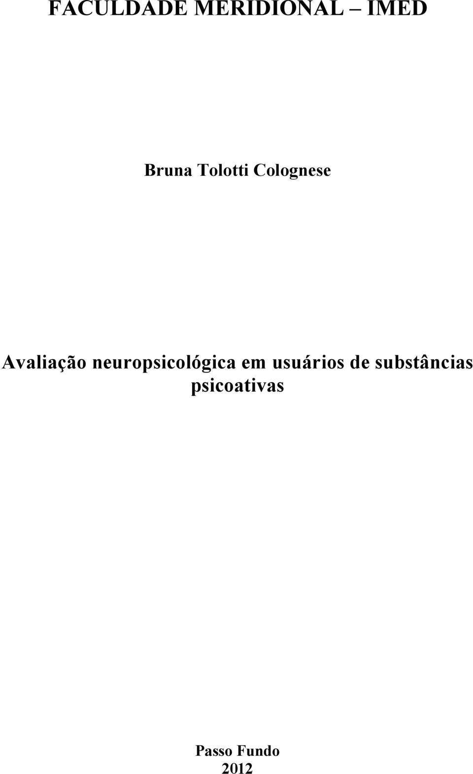 neuropsicológica em usuários de