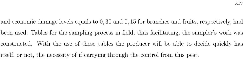 Tables for the sampling process in field, thus facilitating, the sampler s work was