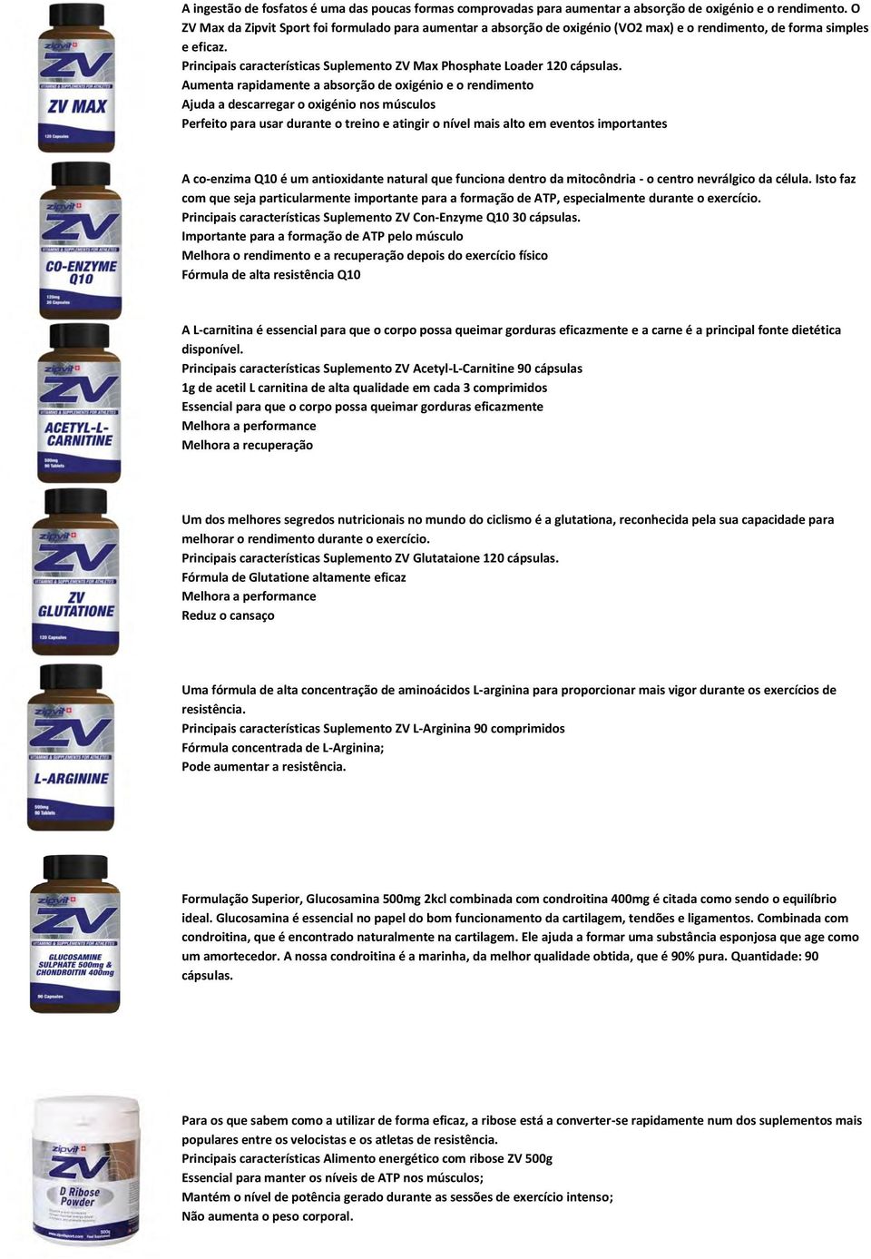 Principais características Suplemento ZV Max Phosphate Loader 120 cápsulas.