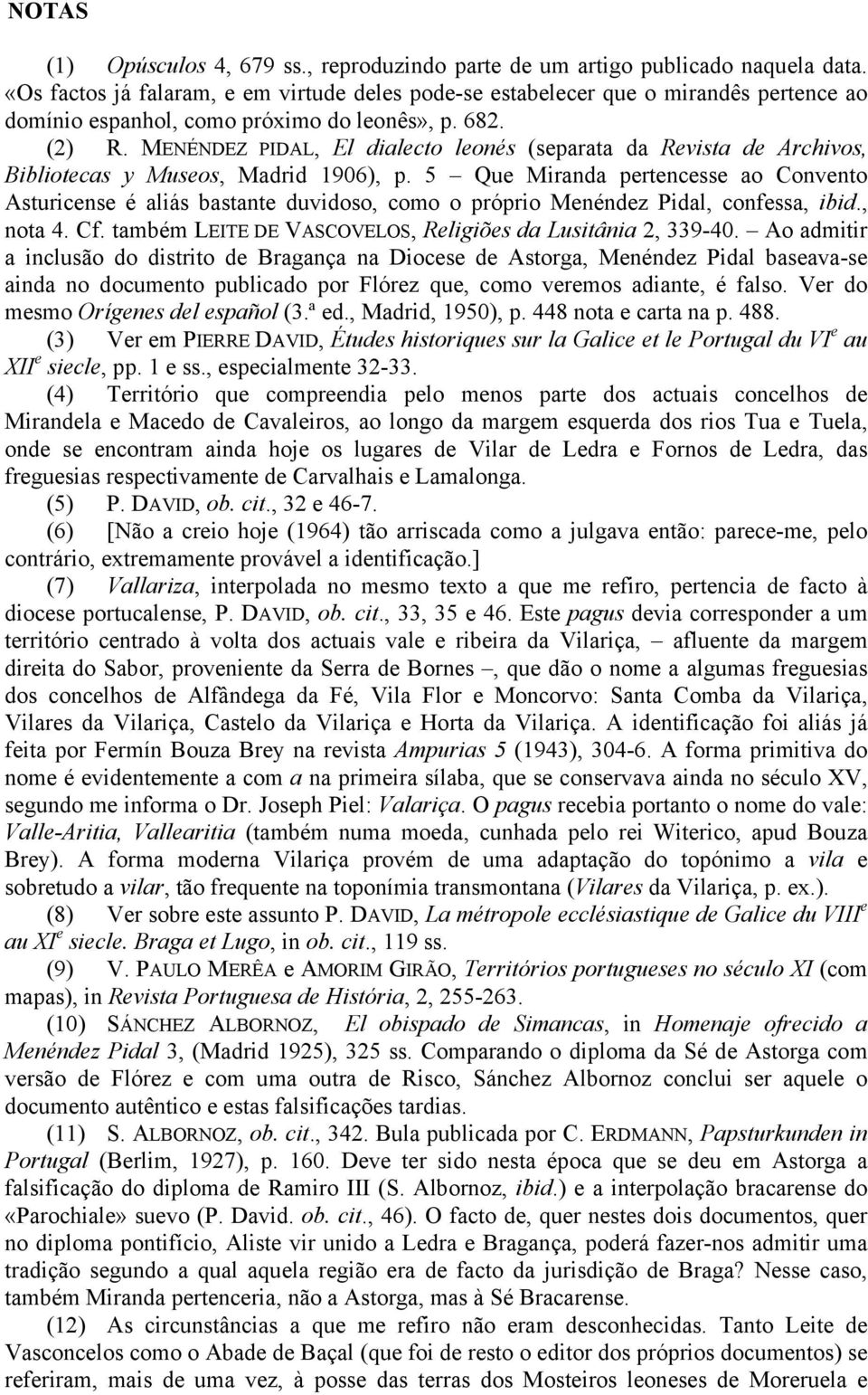 MENÉNDEZ PIDAL, El dialecto leonés (separata da Revista de Archivos, Bibliotecas y Museos, Madrid 1906), p.