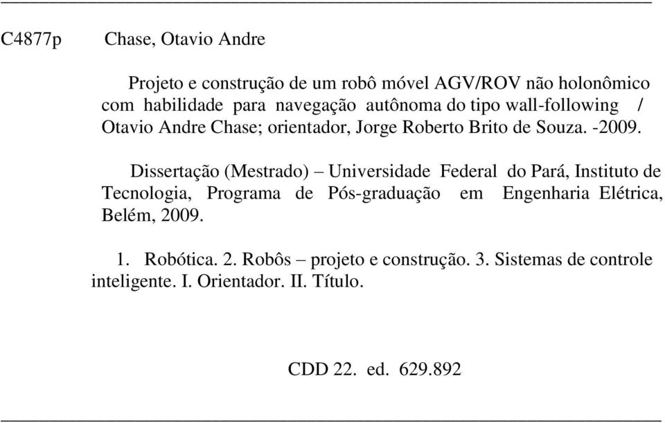 Dissertação (Mestrado) Universidade Federal do Pará, Instituto de Tecnologia, Programa de Pós-graduação em Engenharia