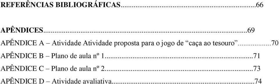 de caça ao tesouro...70 APÊNDICE B Plano de aula nº 1.