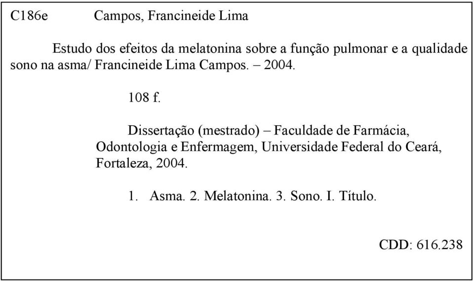 Dissertação (mestrado) Faculdade de Farmácia, Odontologia e Enfermagem,