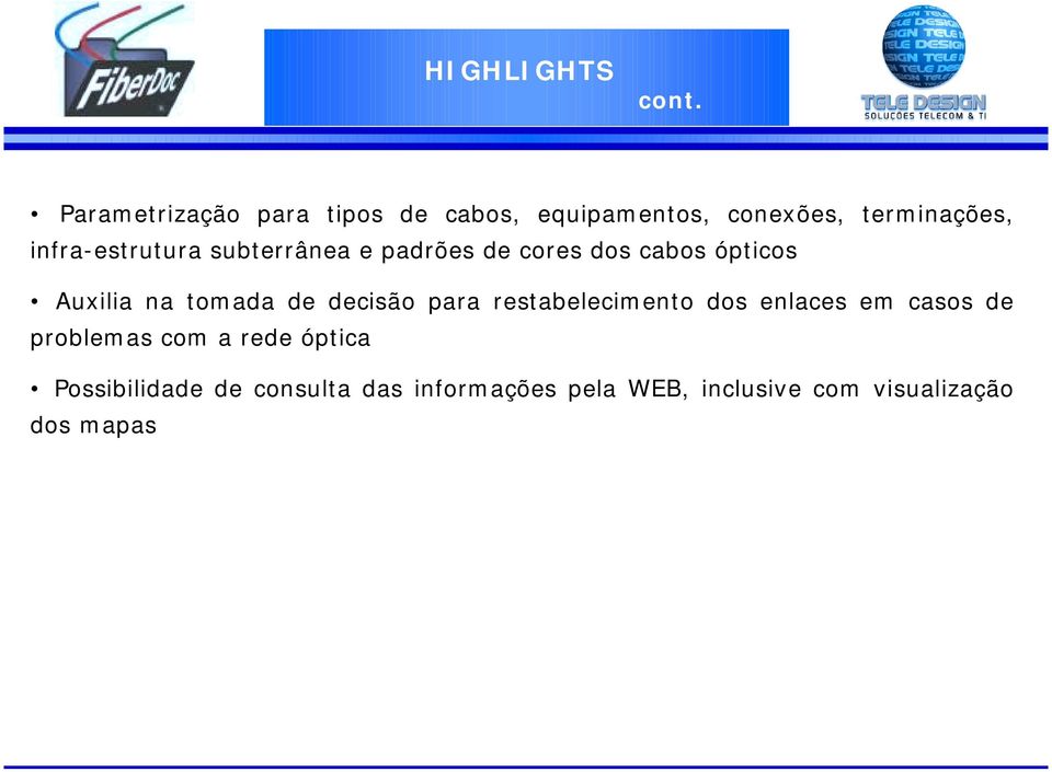 infra-estrutura subterrânea e padrões de cores dos cabos ópticos Auxilia na tomada de