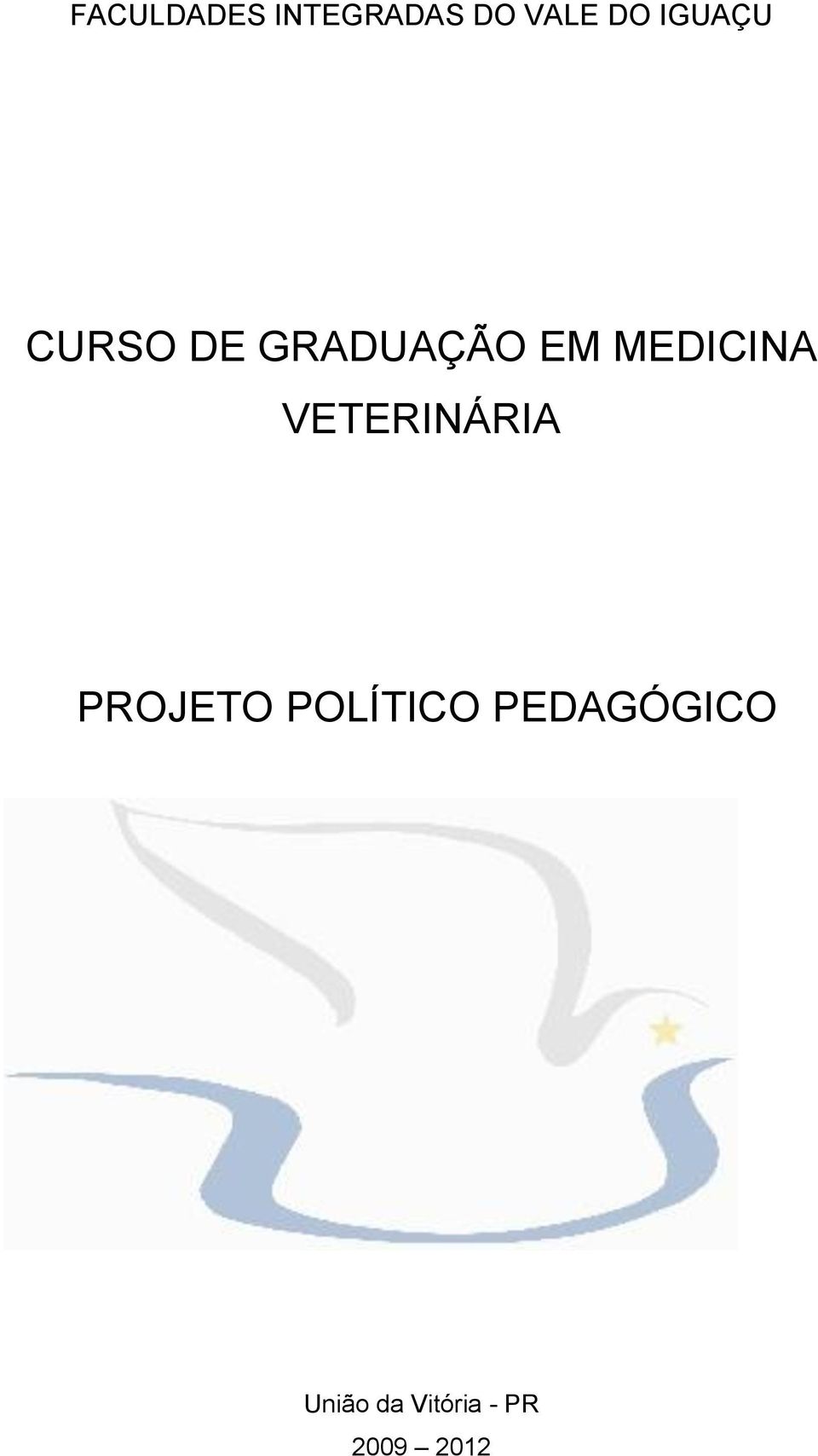 MEDICINA VETERINÁRIA PROJETO