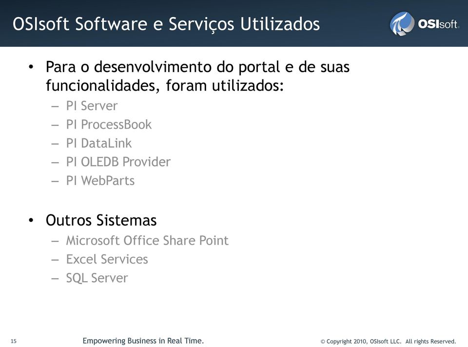 Provider PI WebParts Outros Sistemas Microsoft Office Share Point Excel Services SQL