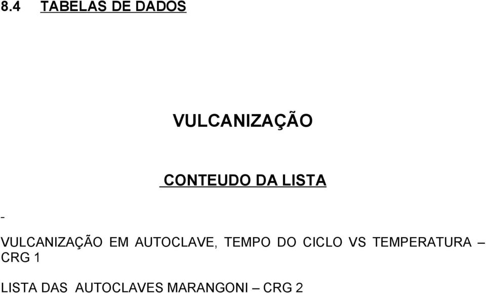 AUTOCLAVE, TEMPO DO CICLO VS