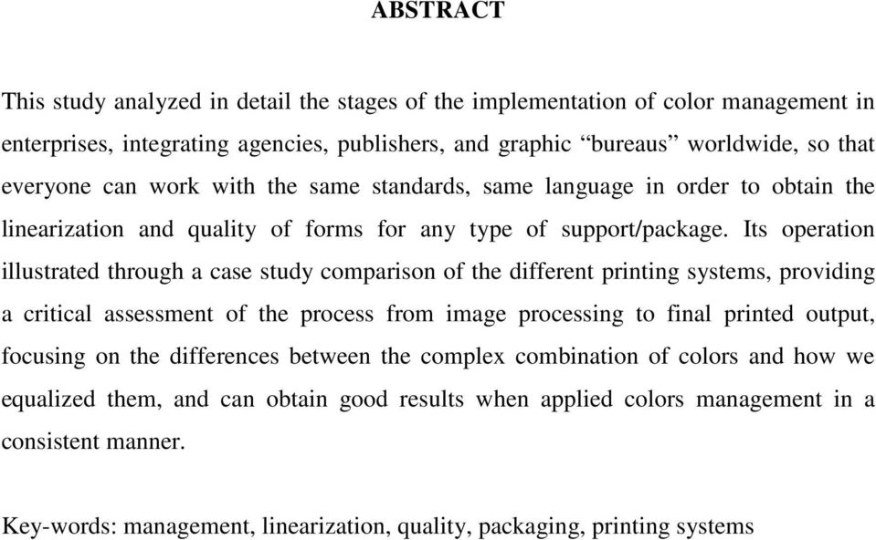 Its operation illustrated through a case study comparison of the different printing systems, providing a critical assessment of the process from image processing to final printed output,