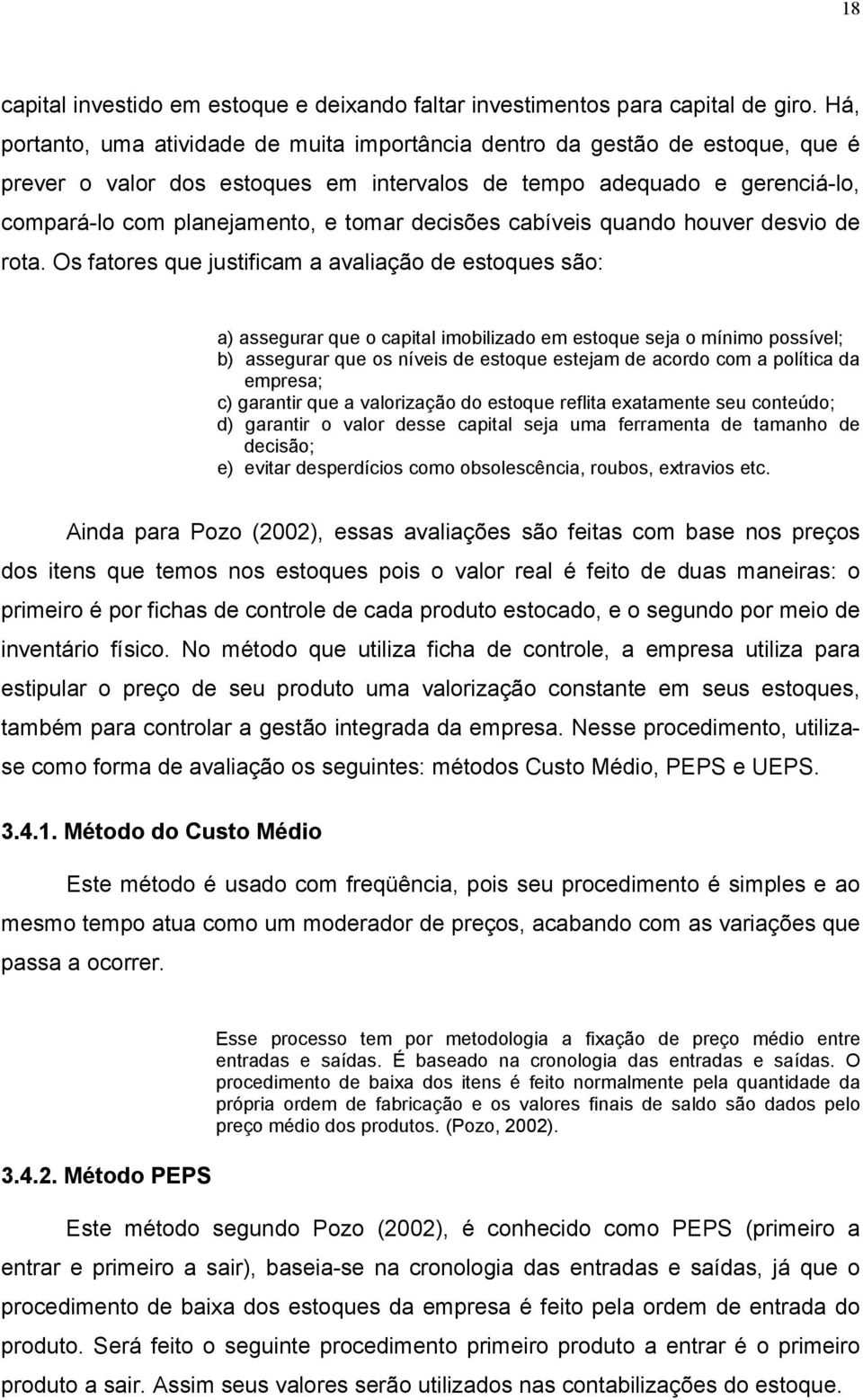 decisões cabíveis quando houver desvio de rota.