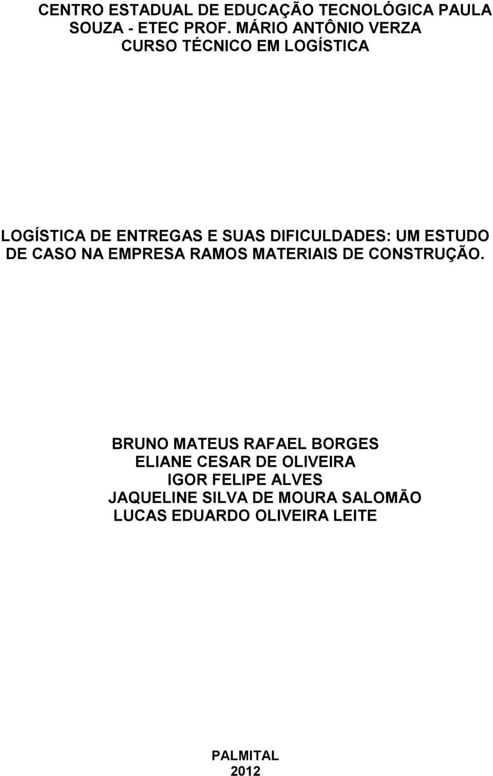 UM ESTUDO DE CASO NA EMPRESA RAMOS MATERIAIS DE CONSTRUÇÃO.