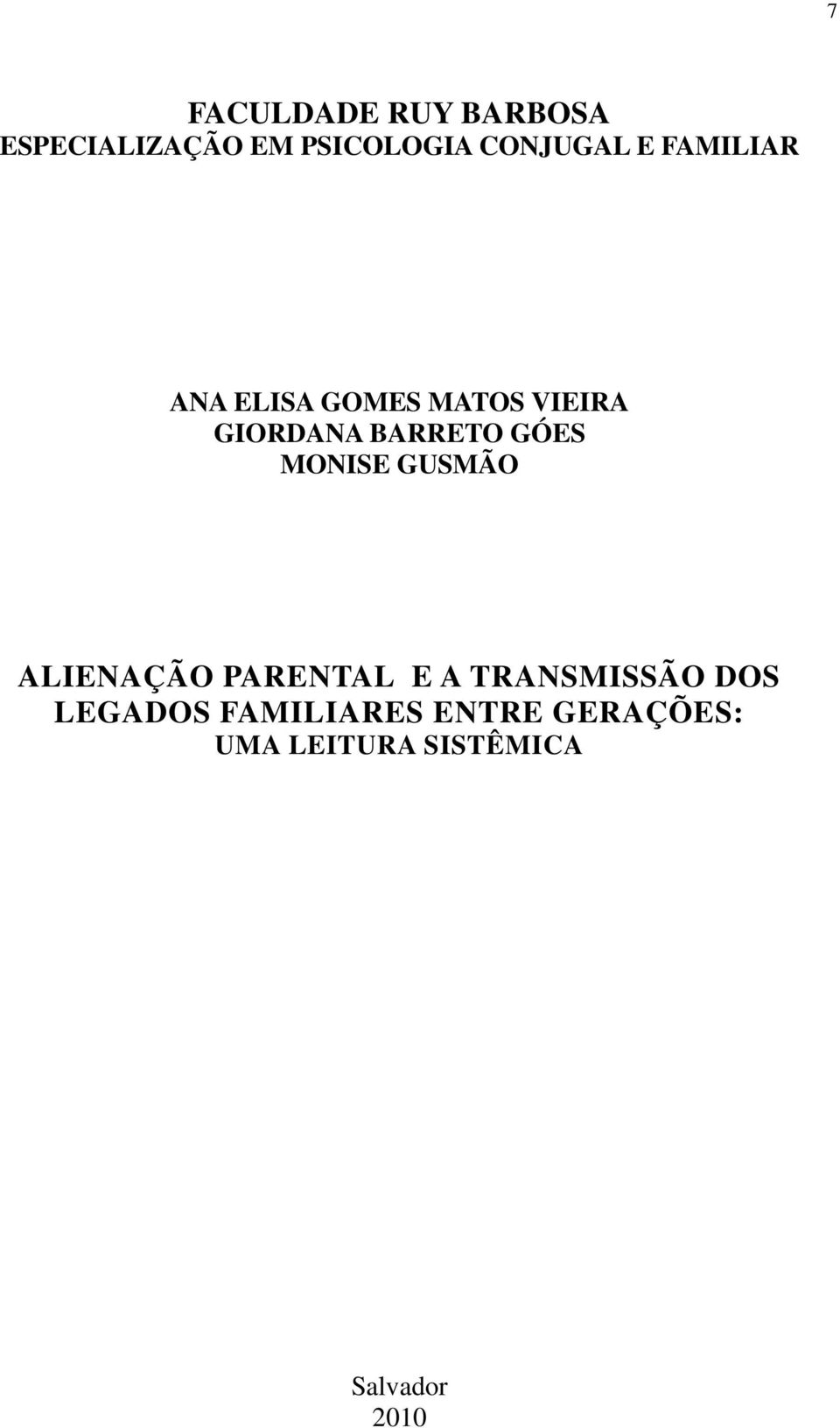 MONISE GUSMÃO ALIENAÇÃO PARENTAL E A TRANSMISSÃO DOS LEGADOS