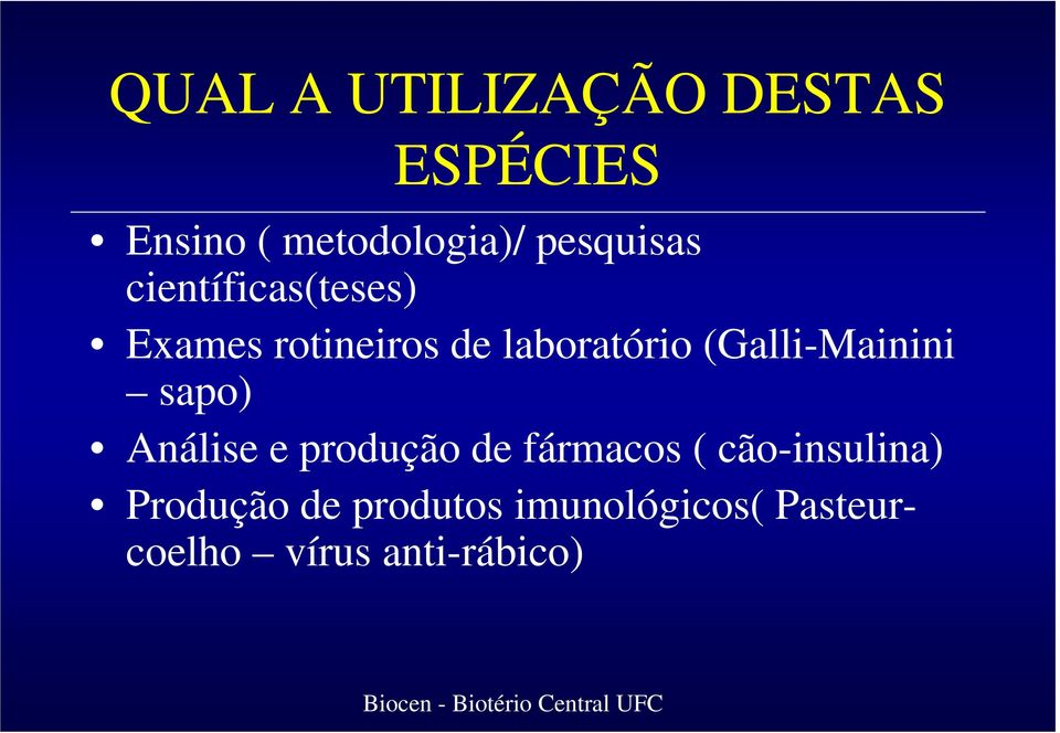 (Galli-Mainini sapo) Análise e produção de fármacos (