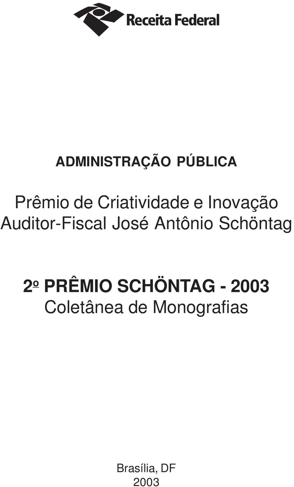 José Antônio Schöntag 2 o PRÊMIO