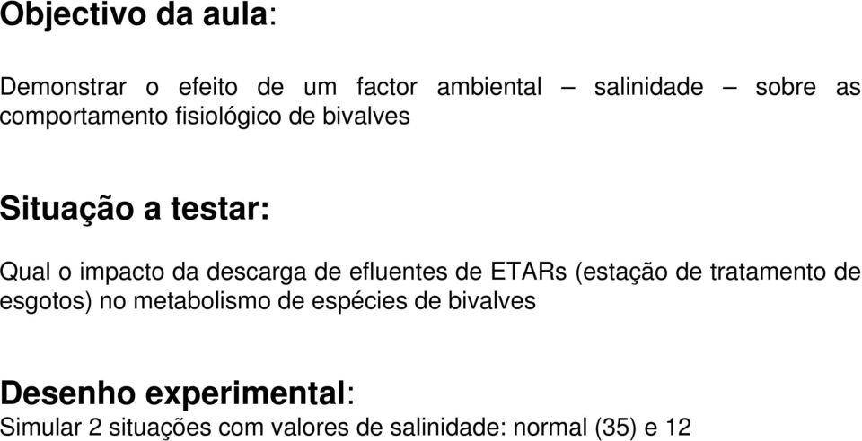 efluentes de ETARs (estação de tratamento de esgotos) no metabolismo de espécies de