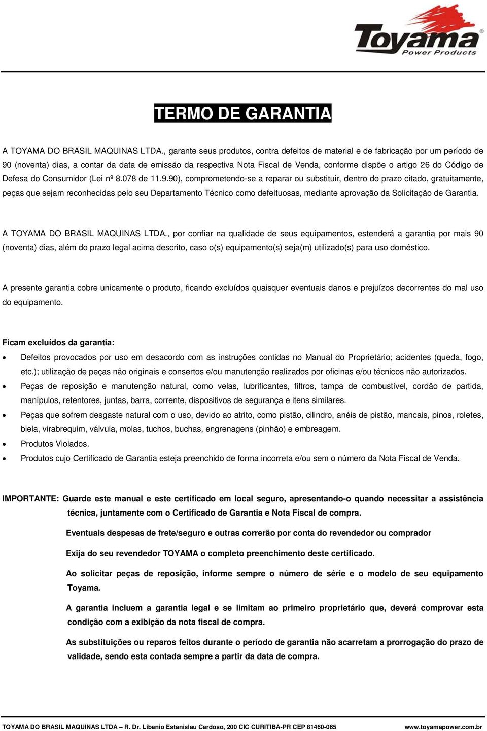 do Código de Defesa do Consumidor (Lei nº 8.078 de 11.9.