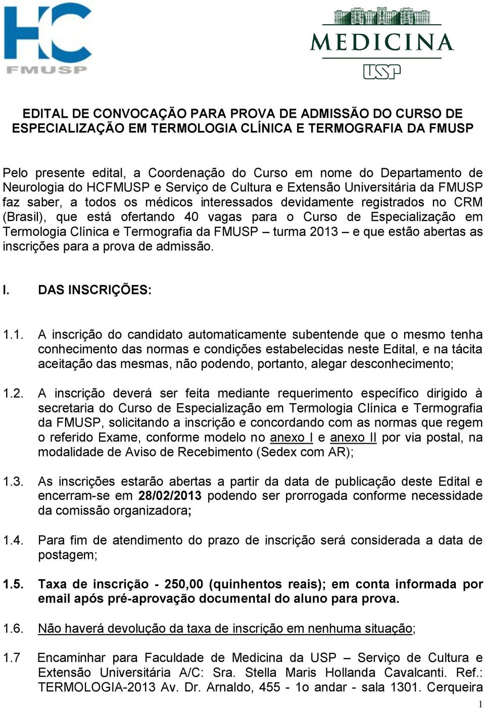 Especialização em Termologia Clínica e Termografia da FMUSP turma 2013