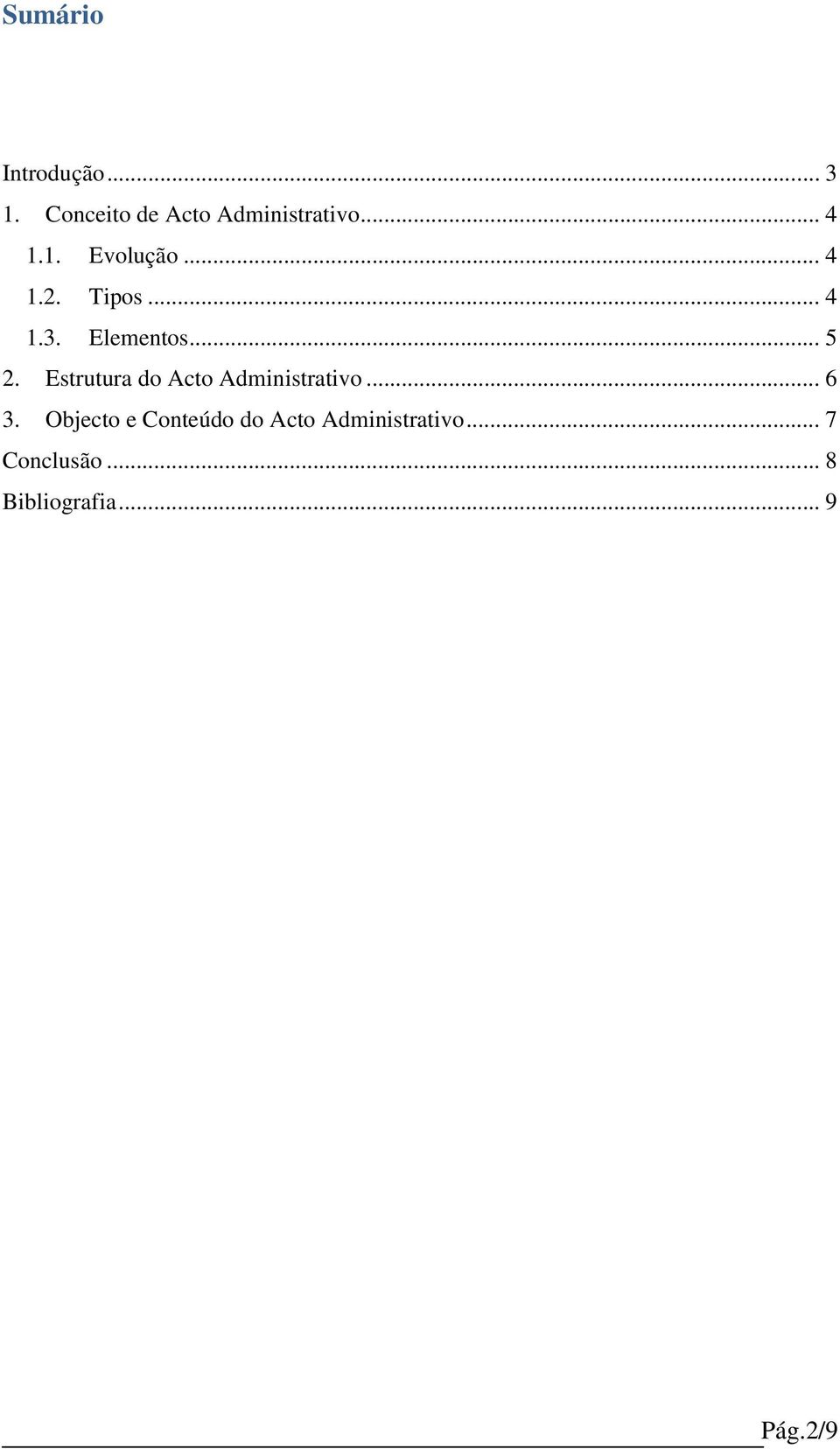 Estrutura do Acto Administrativo... 6 3.