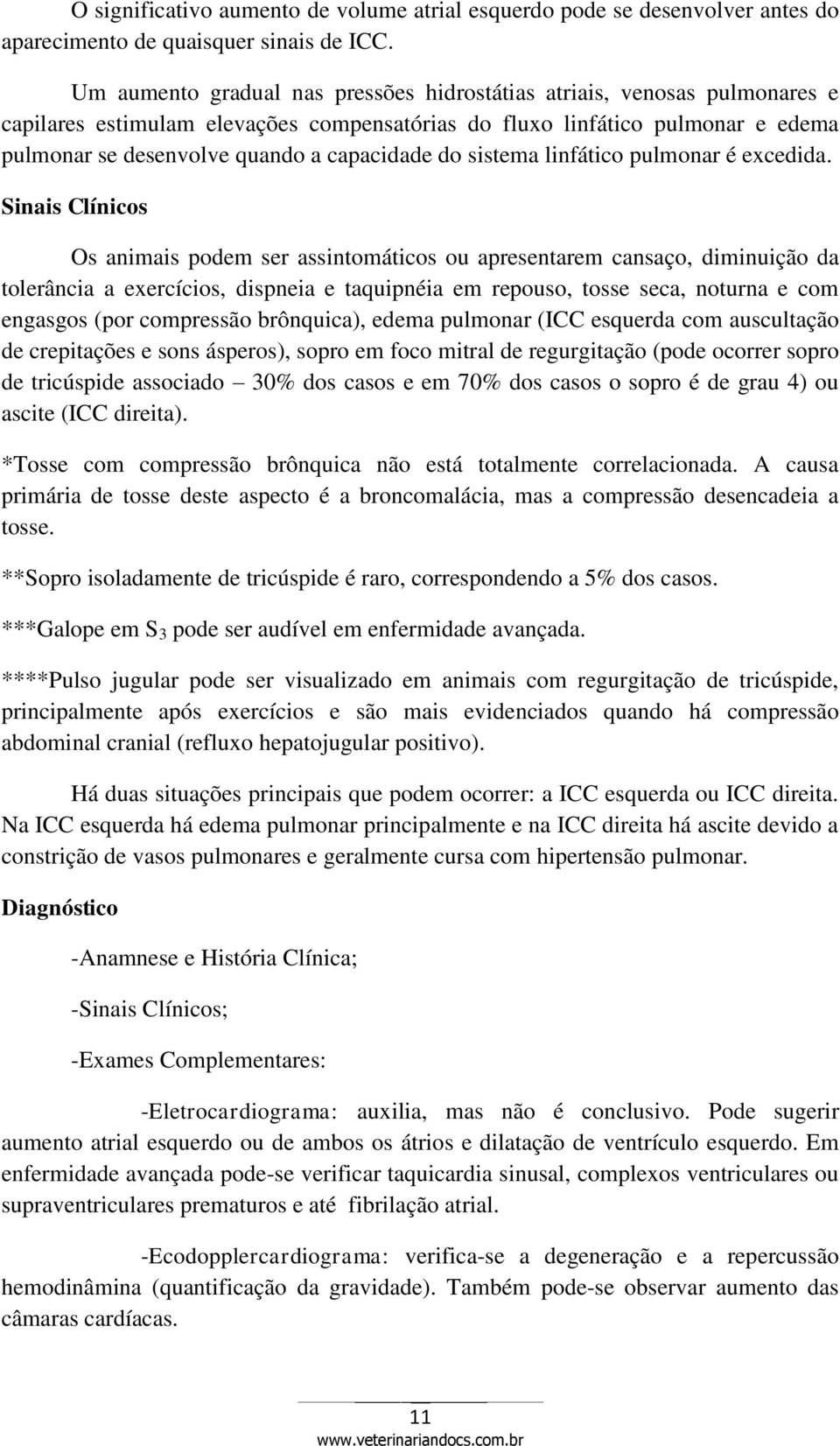 do sistema linfático pulmonar é excedida.