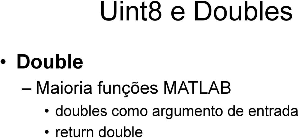 doubles como argumento