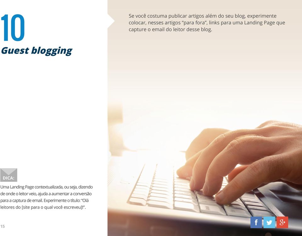 Uma Landing Page contextualizada, ou seja, dizendo de onde o leitor veio, ajuda a aumentar a